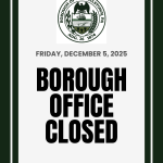 Borough Office Closed Friday 12.5.25.png