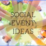 Social Event Ideas.jpeg